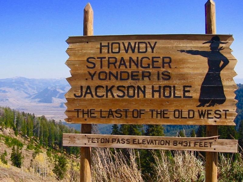 Sign at doorstep of Jackson Hole