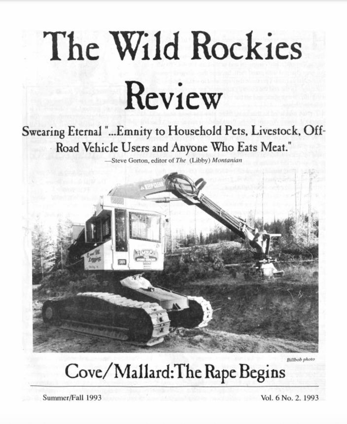 The summer/fall 1993 cover of "The Wild Rockies Review" newsletter proclaiming the launch of the Forest Service's Cove-Mallard timber sale.